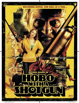 持枪流浪汉 Hobo with a Shotgun (2011) / 携枪流浪汉/流浪汉的猎枪 2160p.Ai.DTS-HD.MA.5.1.DD.H265-KC【47.27 GB】