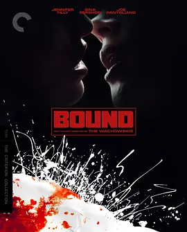 惊世狂花 Bound (1996) / 贼女神偷/大胆的爱小心的偷 / 捆绑 2160p.USA.UHD.BluRay.DV.HDR.HEVC.DTS-HD.MA.5.1【82.75 GB】【杜比视界】