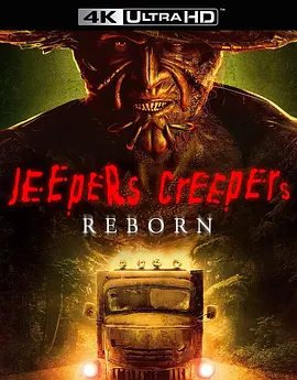 惊心食人族：重生 Jeepers Creepers: Reborn (2022)/惊心食人族4 2160p.BluRay.REMUX.HEVC.DTS-HD.MA.5.1-FGT【47.55 GB】