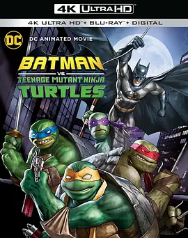 蝙蝠侠大战忍者神龟 4K Batman Vs. Teenage Mutant Ninja Turtles (2019)/Batman vs Teenage Mutant Ninja Turtles 2160p.BluRa