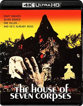 七尸冢 The House of Seven Corpses (1974)/ 2160p.USA.UHD.Blu-ray.HDR.HEVC.DTS-HD.MA.2.0【61.04GB】