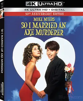 我娶了个连环杀手 So I Married an Axe Murderer (1993)/蜜月危险期 2160p.UHD.BluRay.Remux.HDR.HEVC.TrueHD.7.1【53.76 GB】