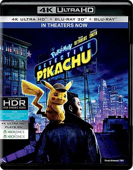 大侦探皮卡丘 4K Pokémon Detective Pikachu (2019) / POKÉMON 名侦探皮卡丘(台) / 名侦探皮卡丘 / 宠物小精灵真人版/Detective Pikachu / Pokemon