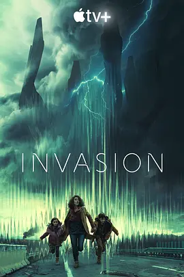 入侵 第一季 Invasion Season 1 (2021)/ 2160p.ATVP.WEB-DL.x265.10bit.HDR.DDP5.1.Atmos【90.14 GB】