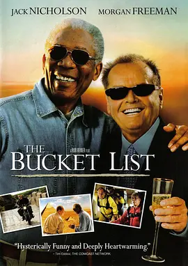 遗愿清单 The Bucket List (2007) / 一路玩到挂(台)/玩转身前事(港)