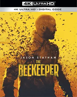 养蜂人 The Beekeeper (2024) / 蜂神恶杀(港)/蜂刑者(台) 2160p UHD BluRay Remux HEVC DTS-HD MA 5.1 - Tasko【58.96 GB】