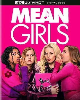 贱女孩 Mean Girls (2024) / 刻薄女孩/新版贱女孩 / Mean Girls Musical 2160p.DV.HEVC.TrueHD.7.1.Atmos-FraMeSToR【46.43 GB】