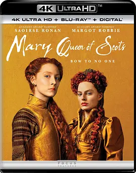 玛丽女王 4K Mary Queen of Scots (2018) / 双后传(台) / 苏格兰女王玛丽/苏格兰女王：争名夺后(港) / 玛丽一世 / 苏格兰女王玛丽一世 2160p.BluRay.REMUX.HEVC