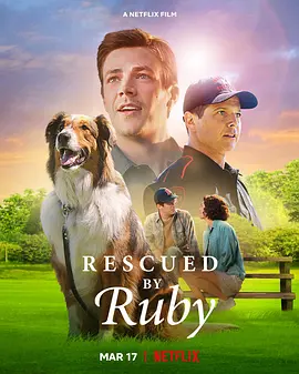 义犬救主  Rescued by Ruby (2022) / Ruby the Hero Dog/搜救犬露比 2160p.NF.WEB-DL.x265.10bit.HDR.DDP5.1.Atmos-SiC【10.56 G