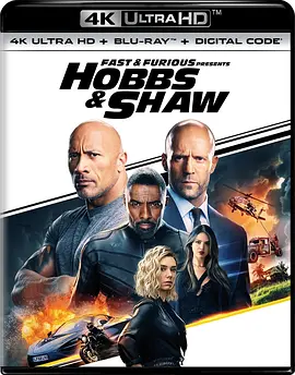 速度与激情：特别行动 4K Fast & Furious Presents: Hobbs & Shaw (2019) / The Fast and the Furious Spinoff / 玩命关头