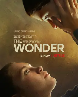 神迹  The Wonder (2022)/禁食疑案 2160p.NF.WEB-DL.x265.10bit.HDR.DDP5.1.Atmos-Wondering【15.09 GB】 1080p.NF.WEB-DL.DDP