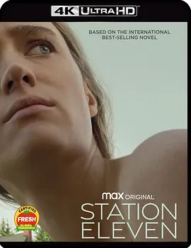 第11号站 4K Station Eleven (2021) / 第十一号站/第十一站 / 11号站 2160p.BluRay.REMUX.HEVC.DTS-HD.MA.5.1-FGT【154.80 GB】