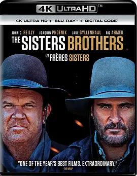 希斯特斯兄弟 4K The Sisters Brothers (2018) /台)/淘金杀手(港/ 姐妹兄弟 2160p.BluRay.REMUX.HEVC.DTS-HD.MA.5.1-FGT【75.51 GB】