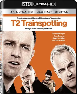 猜火车2 4K T2 Trainspotting (2017) / T2:Trainspotting / 迷幻列车2(港)/Porno / Trainspotting 2 2160p.BluRay.REMUX.HEVC.