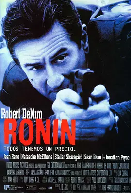 浪人 Ronin (1998) / 罗宁/冷血悍将 2160p.BDRemux Ita Eng x265-NAHOM【82.01 GB】 1080p.BluRay.AVC.DTS-HD.MA.5.1-FGT【45.24