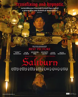 萨特本 Saltburn (2023) / 索尔特本 / 索尔特本庄园/盐灼之痛 / 盐灼 2160p.WEB.H265【14.17 GB】