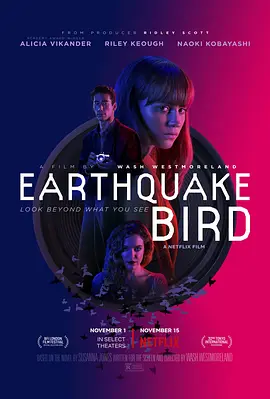 惊弓之鸟  Earthquake Bird (2019) /台)/地震鸟(港 2160p.NF.WEB-DL.x265.10bit.HDR.DDP5.1.Atmos-SiC【12.34 GB】