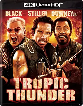 热带惊雷 Tropic Thunder (2008) / 开麦拉惊魂(台)/雷霆丧星(港) 2160p.BluRay.REMUX.HEVC.DTS-HD.MA.5.1-FGT【69.70 GB】