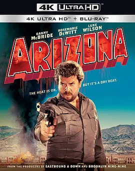 亚利桑那 4K Arizona (2018)/Untitled Arizona Project 2160p.BluRay.REMUX.HEVC.DTS-HD.MA.5.1-FGT 【32.17 GB】