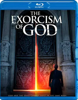 上帝的驱魔 The Exorcism of God (2021)/  1080p.BluRay.REMUX.AVC.DTS-HD.MA.5.1-FGT【25.47 GB】