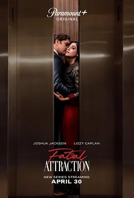 致命诱惑 Fatal Attraction (2023)/致命诱惑(剧版) 2160p.PMTP.WEB-DL.x265.10bit.HDR10Plus.DDP5.1.x265-NTb【49.10 GB】