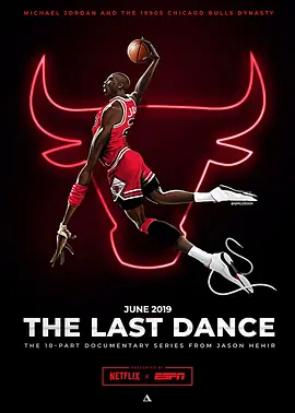 最后的舞动 The Last Dance (2020) / 最后之舞/篮球之神的霸气生涯(台) / 最后一舞 2160p.NF.WEBRip.DDP5.1.x265-NTb【110.29 GB】 1080p.BluRay