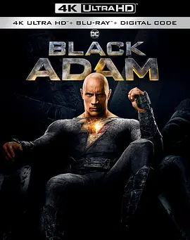 黑亚当 4K Black Adam (2022) / 黑亞當(港/霹雳亚当 /台) 2160p.BluRay.REMUX.HEVC.DTS-HD.MA.TrueHD.7.1.Atmos-FGT【57.41 GB】 108