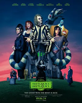 怪奇大法师 Beetlejuice Beetlejuice (2024) / 哗鬼家族Beetlejuice‎(港) / 甲壳虫汁2/阴间大法师2 / 阴间大法师Beetlejuice(台) / Beetlejuice