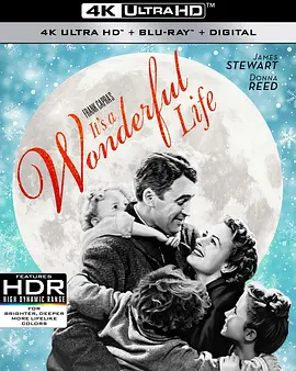 生活多美好 4K It\'s a Wonderful Life (1946) / 哀乐人生 / 美好生活/Frank Capra\'s It\'s a Wonderful Life / 美好人生 / 风云人物 2160p.Bl