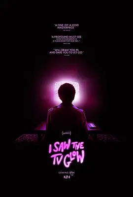 荧屏在发光 I Saw the TV Glow (2024)/我看到电视发光 2160p.WEB-DL.DDP5.1.Atmos.DV.HDR.H265-AOC【17.81 GB】【杜比视界】