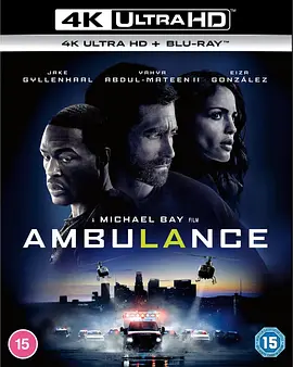 亡命救护车 Ambulance (2022)/ 2160p.BluRay.REMUX.HEVC.DTS-HD.MA.TrueHD.7.1.Atmos-FGT【77.35 GB】 1080p.BluRay.REMUX.AV