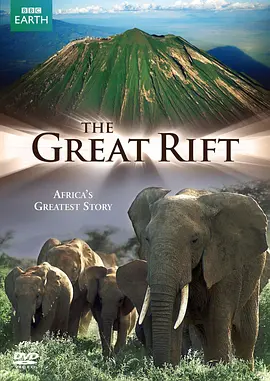 大裂谷：美丽的非洲心脏 The Great Rift: Africa\'s Wild Heart (2010)/