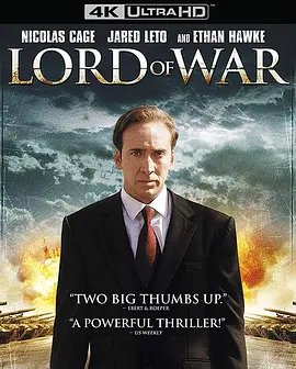 战争之王 Lord of War (2005) /港)/军火之王(台/ 军火商 2160p.BluRay.REMUX.HEVC.DTS-HD.MA.TrueHD.7.1.Atmos-FGT 【75.39 GB】