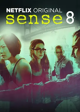 超感猎杀 第一季 Sense8 Season 1 (2015) / 超感八人 / 超感8人组/超感八人组 / 第八感 2160p.NF.WEBRip.DD5.1【164.70 GB】