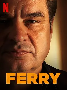 卧底：费瑞崛起  Ferry (2021)/ 2160p.NF.WEB-DL.x265.10bit.SDR.DDP5.1-YOUNG【13.21 GB】