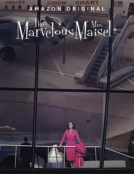 了不起的麦瑟尔夫人 第三季 The Marvelous Mrs. Maisel Season 3 (2019)/ 2160p.AMZN.WEB-DL.x265.10bit.HDR.DDP5.1【48.53 GB】