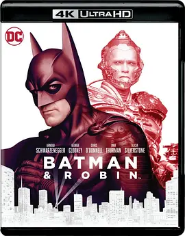 蝙蝠侠与罗宾 4K Batman & Robin (1997) / 蝙蝠侠4：急冻人 / Batman & Robin/蝙蝠侠4 / 蝙蝠侠4：蝙蝠侠与罗宾 2160p.BluRay.REMUX.HE