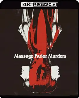 按摩院谋杀案 4K Massage Parlor Hookers (1973)/Massage Parlor Murders! 2160p.BluRay.REMUX.HEVC.DTS-HD.MA.2.0-FGT【52.3