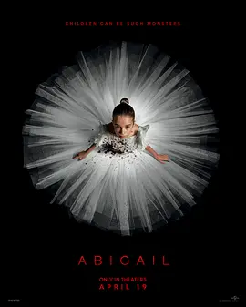 噬血芭蕾 Abigail (2024) / 血滴姬(港)/阿比盖尔 2160p.web.h265【19.29 GB】