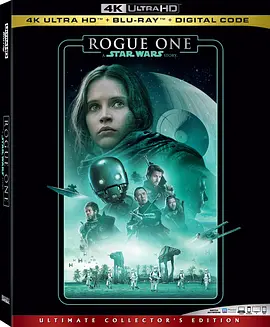 星球大战外传：侠盗一号 4K Rogue One: A Star Wars Story (2016) / Star Wars Anthology: Rogue One / 侠盗一号 / 星战外传1 / 罗格一号/Rogu