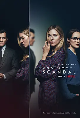 剖析丑闻  Anatomy of a Scandal (2022)/丑闻真相 2160p.NF.WEB-DL.x265.10bit.HDR.DDP5.1.Atmos-COPiUM【30.02 GB】