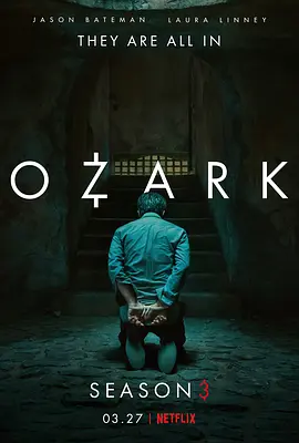 黑钱胜地 第三季 Ozark Season 3 (2020)/ 2160p.NF.WEB-DL.x265.10bit.HDR.DDP5.1【67.64 GB】