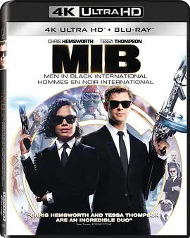 黑衣人：全球追缉 4K Men in Black International (2019) / MIB 4 / Men in Black 4 / 黑衣人23 / 黑衣人外传 / 黑超特警组：反转世界(港)/MIB 23