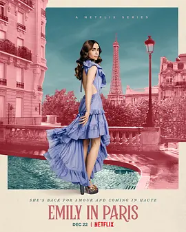 艾米丽在巴黎 第二季  Emily in Paris Season 2 (2021)/ 2160p.NF.WEB-DL.x265.10bit.HDR.DDP5.1-MissCollins【37.13 GB】