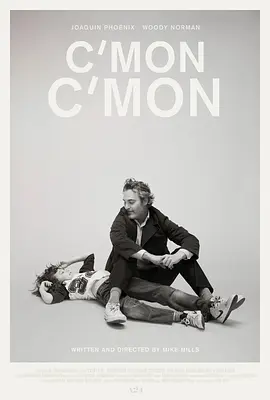 呼朋引伴 C\'mon C\'mon (2021)/ 2160p.WEB-DL.x265.10bit.HDR.DDP5.1.Atmos-NOGRP【19.22 GB】