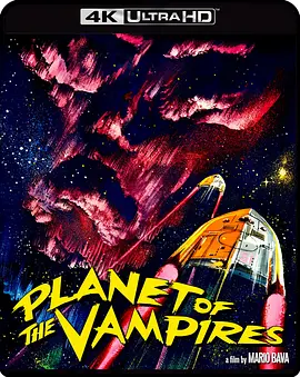 恶魔星球 4K原盘下载 Terrore nello spazio (1965) / Planet of the Vampires/吸血鬼星球 2160p.BluRay.REMUX.HEVC.LPCM.2.0-FGT【52