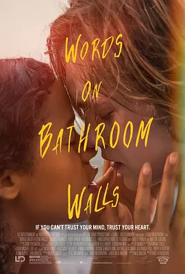 浴室墙上的字 Words on Bathroom Walls (2020)/厕所墙上的字 2160p.WEB-DL.H265.DDP5.1-DreamHD【11.05 GB】 1080p.BluRay.REMUX.AVC