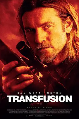 渗透  Transfusion (2023)/ 2160p.STAN.WEB-DL.x265.10bit.HDR.DDP5.1-playWEB【9.19 GB】 1080p.BluRay.REMUX.AVC.DTS-HD