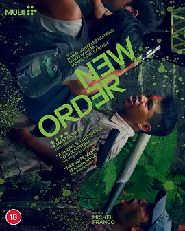 新秩序 Nuevo orden (2020) / Lo que algunos soñaron / New Order/少数人的梦想 / The Dreams of a Few / 美丽新秩序(台)  1080p.Blu