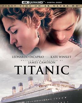 泰坦尼克号 Titanic (1997) / 台)/铁达尼号(港 2160p.UHD.Blu-ray.Remux.HEVC.DoVi.HDR.AVC.TrueHD.Atmos.7.1-SPHD【75.30 GB】 108